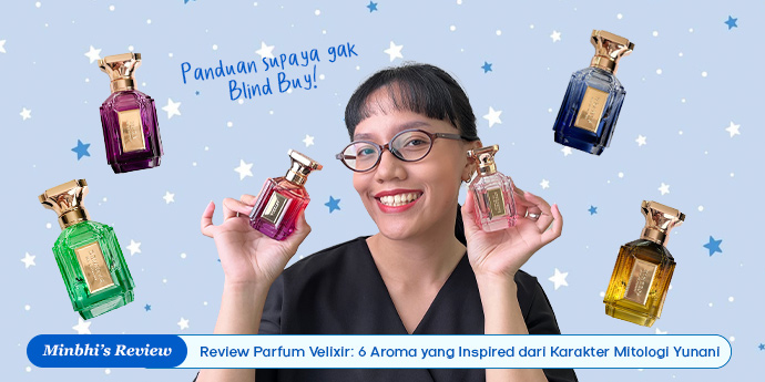 Review Parfum Velixir: 6 Aroma yang Terinspirasi dari Karakter Mitologi Yunani